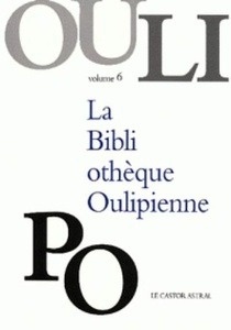 La biliothèque oulipienne (vol. 6)
