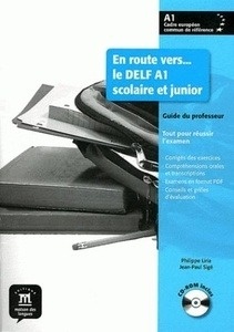 En route vers... le DELF Scolaire et junior (A1) - Guide du professeur (papier) + CD audio
