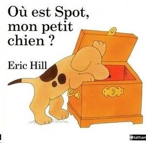 Où est Spot, mon petit chien?