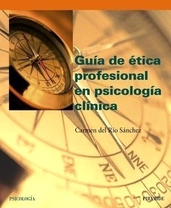 Guía de ética profesional en psicología clínica