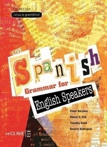 Live spanish grammar for english speakers. ¡Viva la gramática!