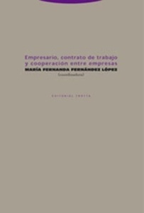 Empresario, contrato de trabajo y cooperación entre empresas