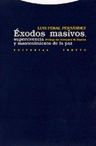 Éxodos masivos, supervivencia y mantenimiento de la paz