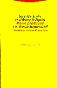 Los intelectuales en el drama de España y escritos de la guerra civil