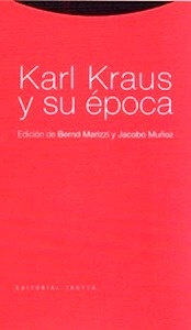 Karl Kraus y su época