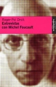 Entrevistas con Michel Foucault