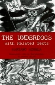 Underdogs : Pictures and Scenes from the Present Revolution