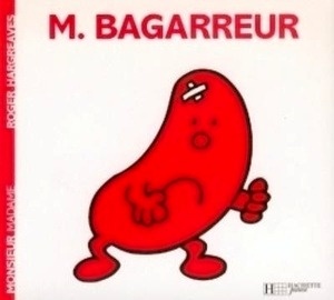 Monsieur Bagarreur