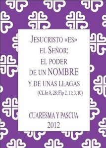 Jesucristo es el señor: el poder un nombre y de unas llagas