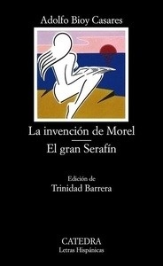 La invención de Morel / El gran Serafín