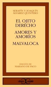 El ojito derecho / Amores y amoríos / Malvaloca