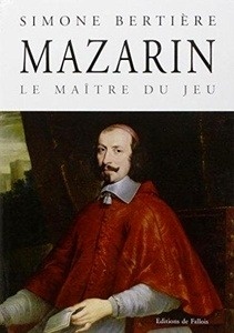 Mazarin, le maître du jeu