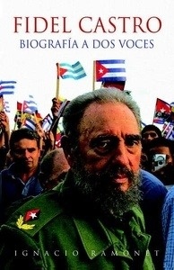 Fidel Castro. Biografía a dos voces