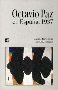 Octavio Paz en España, 1937