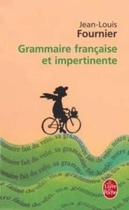 Grammaire française et impertinente