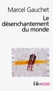 Le désenchantement du monde