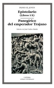 Epistolario (Libros I-X) / Panegérico del emperador Trajano