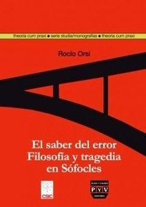 El saber del error. Filosofía y tragedia en Sófocles