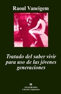 Tratado del saber vivir para uso de las jóvenes generaciones