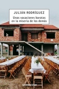 Unas vacaciones baratas en la miseria de los demás