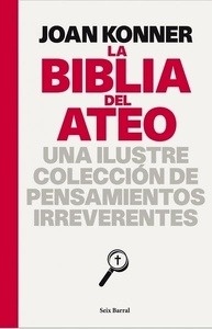 La biblia del ateo