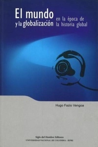 El mundo y la globalización en la época de la historia global
