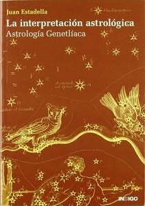 La interpretación astrológica : astrología genetlíaca