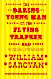 The Daring Young Man on the Flying Trapeze: And Other Stories