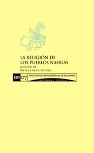 La religión de los pueblos nahuas (EIR 7)