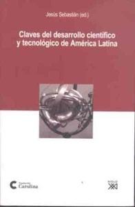 Claves del desarrollo científico y tecnológico de América Latina