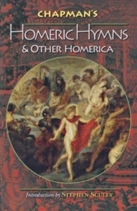 Homeric Hymns x{0026} Other Homerica (Champman's Translation)