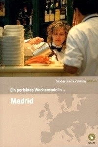 Ein perfektes Wochenende in... Madrid