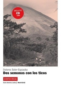 Dos semanas con los ticos - A1-A2 - Libro + CD