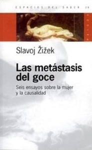 La metástasis del goce