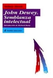 John Dewey: Semblanza intelectual