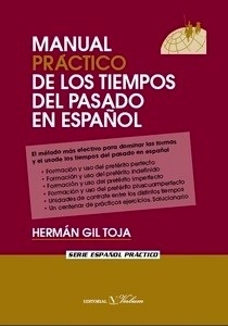 Manual practico de los tiempos del pasado en español