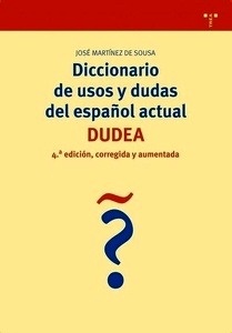 Diccionario de usos y dudas del español actual (DUDEA)