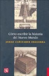 Cómo escribir la historia del Nuevo Mundo