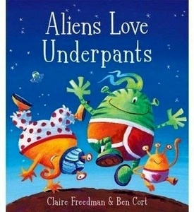 Aliens Love Underpants!