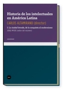 Historia de los intelectuales en América Latina