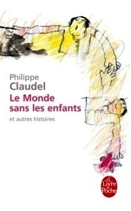 Le Monde sans les enfants et autres histoires