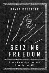 Seizing Freedom