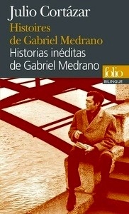 Histoires de Gabriel Medrano / Historias inéditas de Gabriel Medrano