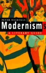 Modernisms : A Literary Guide