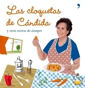 Las cloquetas de Cándida y otras recetas