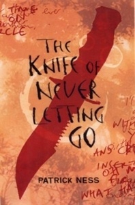 The Knife of Never Letting Go