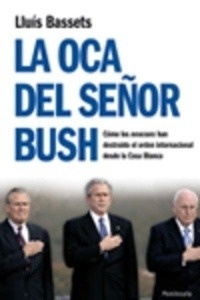 La oca del señor Bush