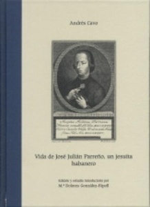 Vida de José Julián Parreño, un jesuita habanero