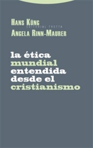 La ética mundial entendida desde el cristianismo