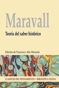 Maravall: Teoría del saber histórico